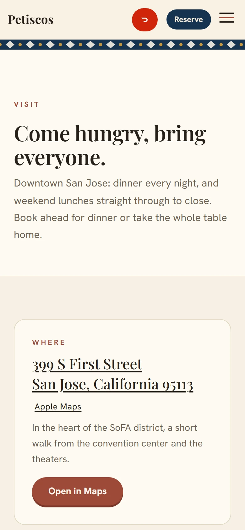 After: the new Visit page on a phone, headed Come hungry, bring everyone, with the address 399 S First Street, San Jose, California 95113, an Apple Maps link and an Open in Maps button